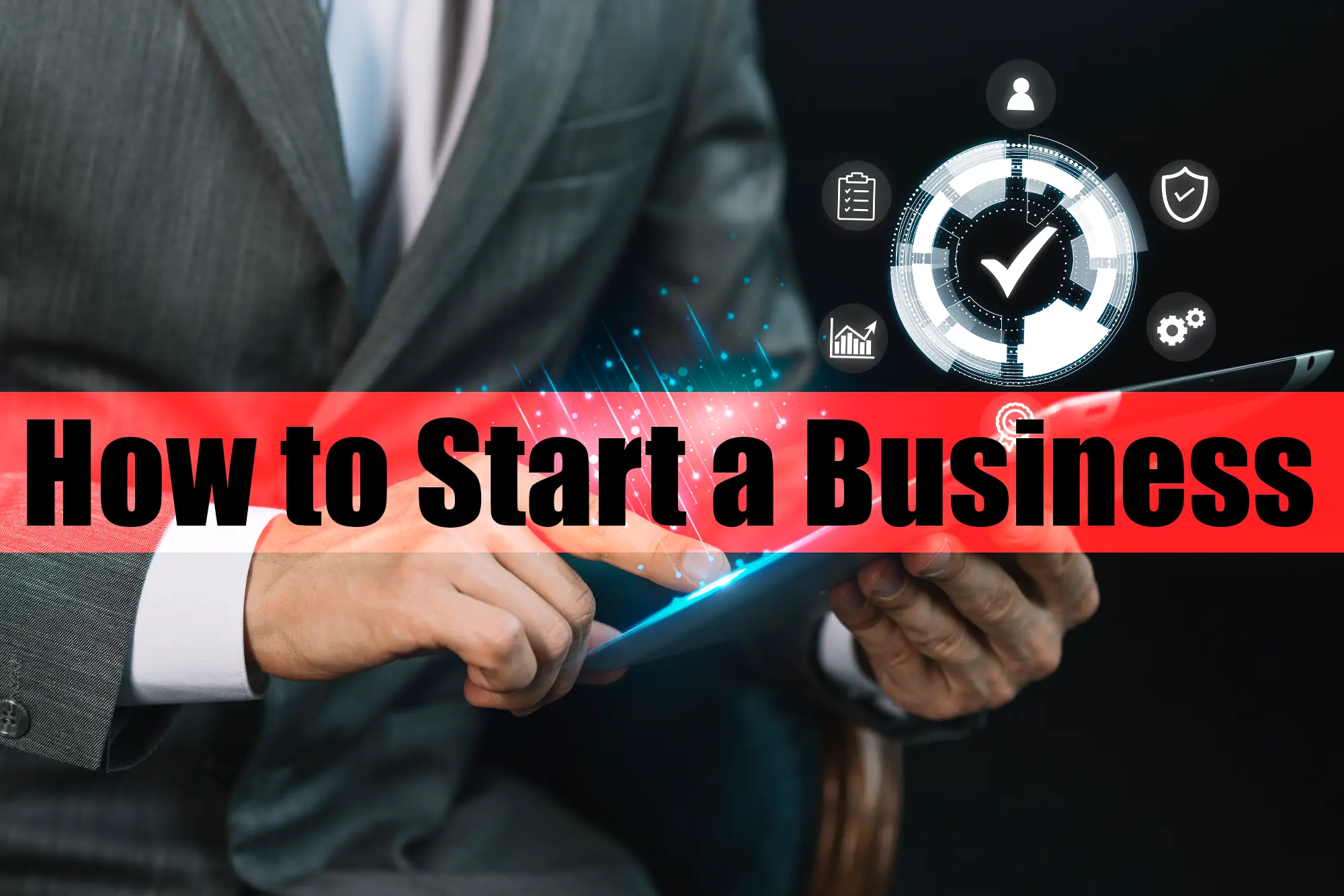 How to Start a Business in 10 Steps | Business Ideas | 2024